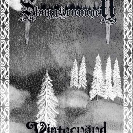 SKUGGKONUNGEN - Vintervävd