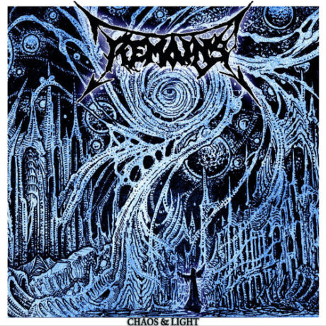 REMAINS - Chaos and Light