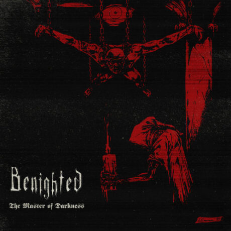 BENIGHTED - The Master of Darkness