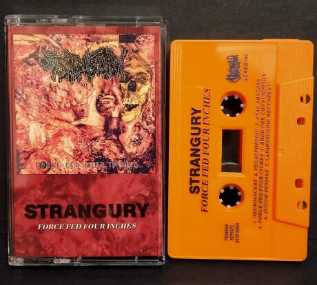 STRANGURY - Force Fed Four Inches