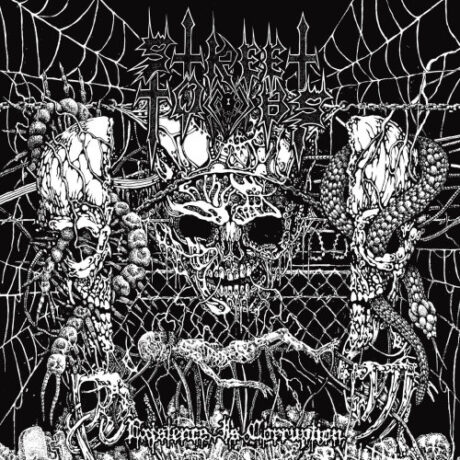 STREET TOMBS - Existence is Corruption