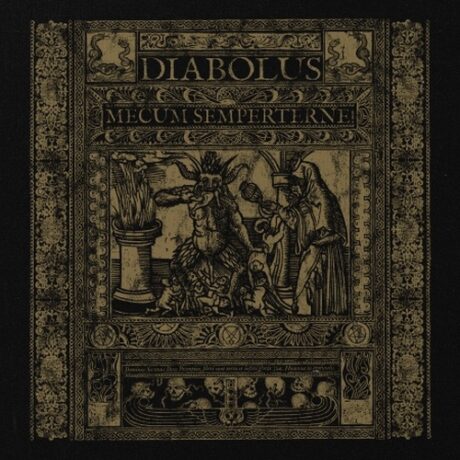 DIABOLUS, MECUM SEMPERTERNE! - s/t