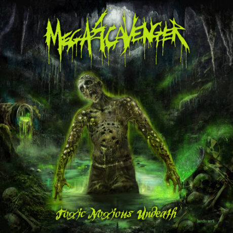 MEGASCAVENGER - Toxic Noxious Undeath