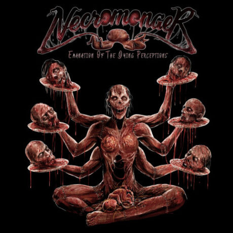 NECROMONGER - Emanation of the Dying Perceptions