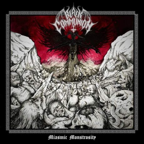 BLACK COMMUNION - Miasmic Monstrosity