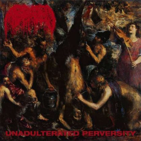 ABRADED ‎– Unadulterated Perversity