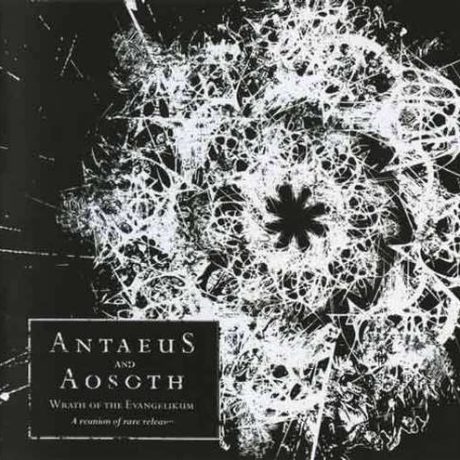 ANTAEUS / AOSOTH - Wrath Of The Evangelikum