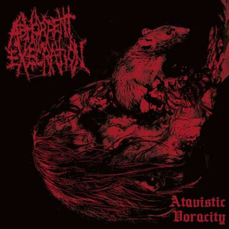 ABHORRENT EXECRATION - Atavistic Voracity