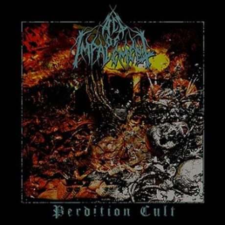 ACT OF IMPALEMENT – Perdition Cult