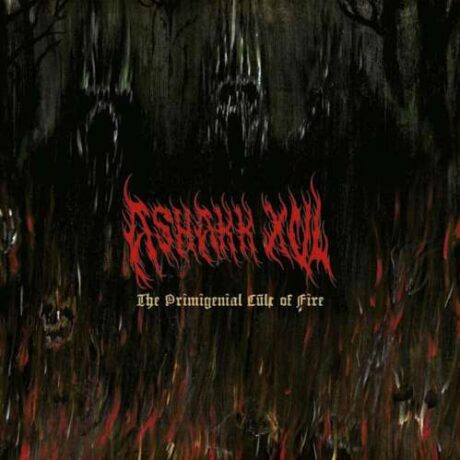 ASHAKK XUL - The Primigenial Cult of Fire