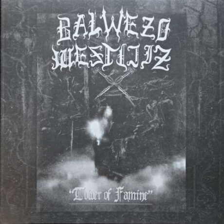 BALWEZO WESTIJIZ – Tower Of Famine