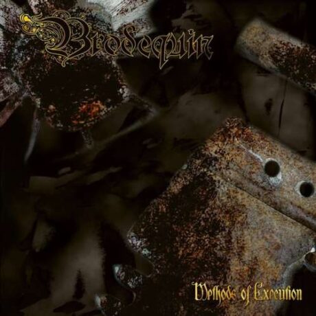 BRODEQUIN - Methods of Execution