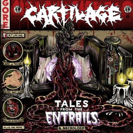 CARTILAGE - Tales From The Entrails: A Necrology