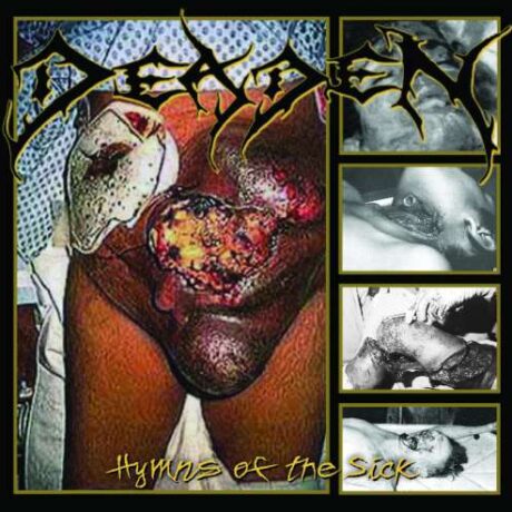 DEADEN - Hymns Of The Sick
