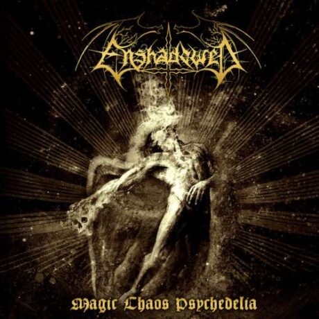 ENSHADOWED - Magic Chaos Psychedelia