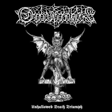 GRAVFRAKTAL - Unhallowed Death Triumph