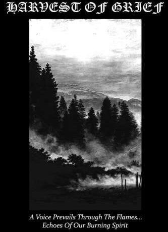 HARVEST OF GRIEF - A Voice Prevails Through the Flames... Echoes of Our Burning Spirit