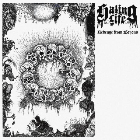 HATING LIFE - Revenge from Beyond