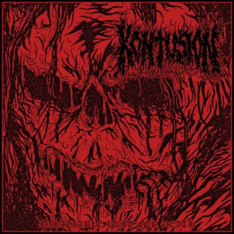 KONTUSION – Insatiable Lust For Death