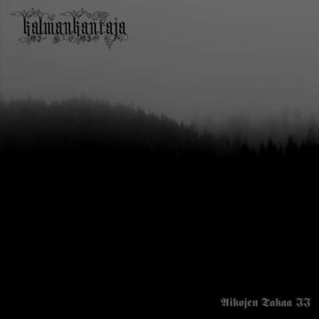 Kalmankantaja - Aikojen Takaa 2 (A5 digipack)