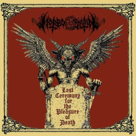 MORBOSATAN - Last Ceremony for the Pleasure of Death