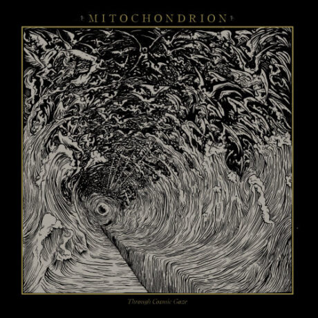 MITOCHONDRION - Through Cosmic Gaze
