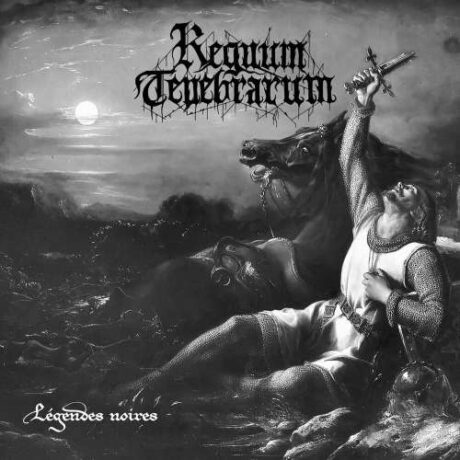 REGNUM TENEBRARUM - Legendes noires