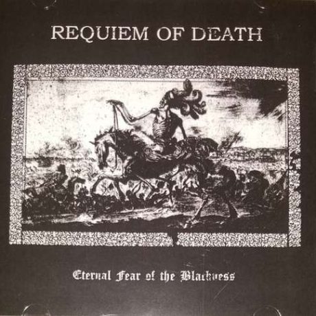 REQUIEM OF DEATH - Eternal Fear of the Blackness