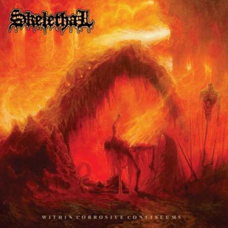 SKELETHAL - Within Corrosive Continuums