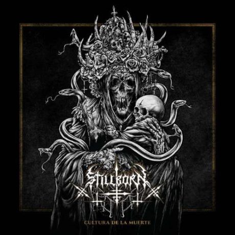 STILLBORN - Cultura de la Muerte