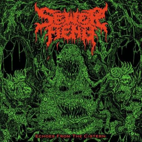 SEWER FIEND – Echoes From The Cistern