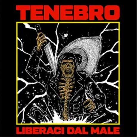 TENEBRO - Liberaci dal Male