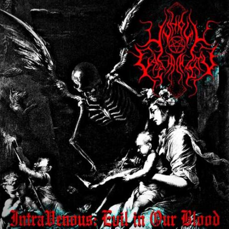 UNHOLY CALAMITY - IntraVenous: Evil In Our Blood