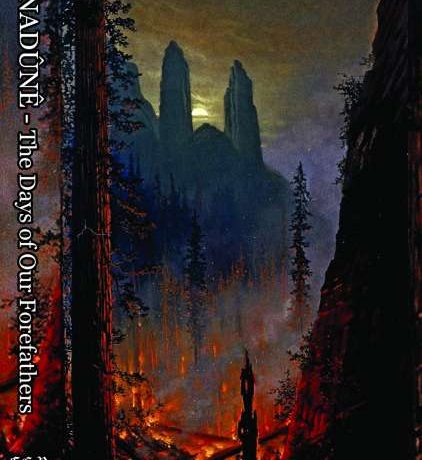 ANADÛNÊ - The Days of Our Forefathers