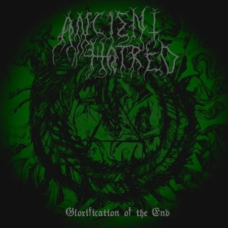 ANCIENT HATRED - Glorification of the End