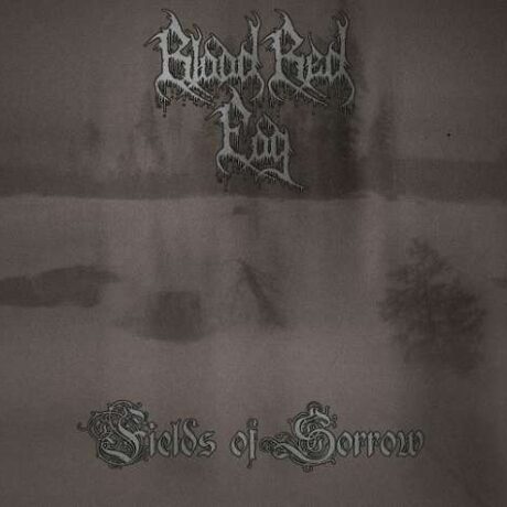 BLOOD RED FOG - Fields Of Sorrow
