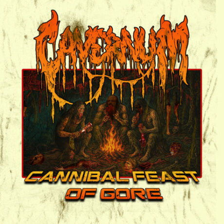 CAVERNUM - Cannibal Feast of Gore