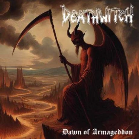 DEATHWITCH - Dawn of Armageddon