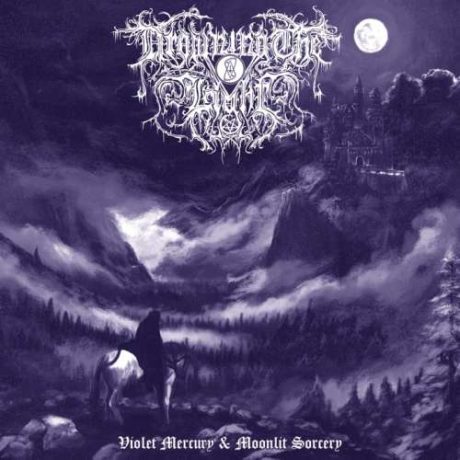 DROWNING THE LIGHT - Violet Mercury & Moonlit Sorcery