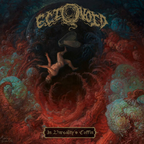 ECTOVOID - In Unreality's Coffin