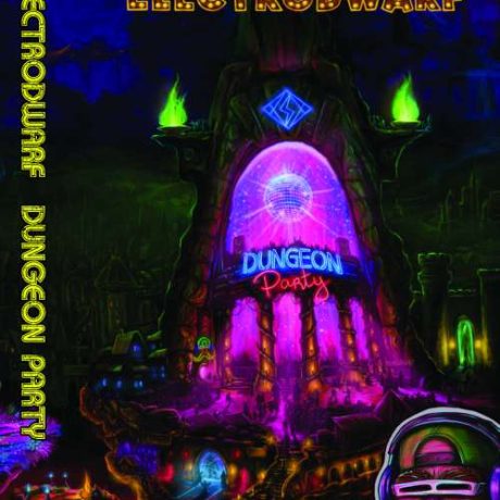ELECTRODWARF - Dungeon Party