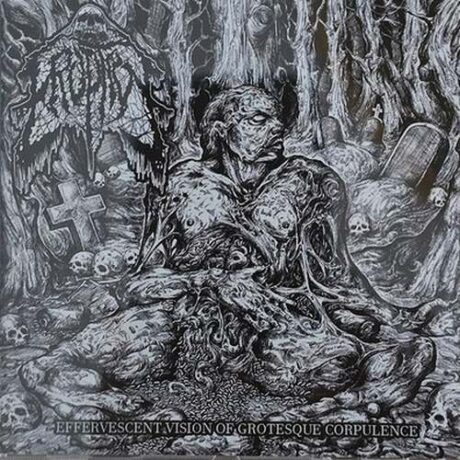 ERUPTIVE - Effervescent Vision of Grotesque Corpulence