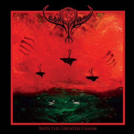 GOAT TYRANT - Into the Greater Chasm