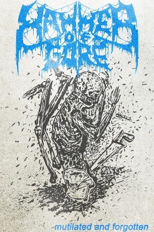 HAMMER OF GORE - Mutilated and Forgotten