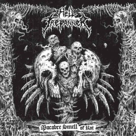 HELL TREPANNER - Macabre Smell of Rot