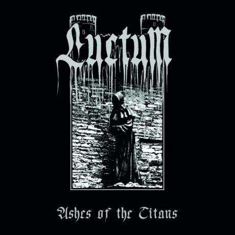LUCTUM - Ashes of the Titans