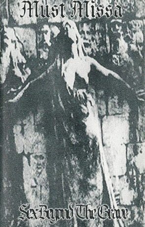 MUST MISSA - Sex Beyond the Grave