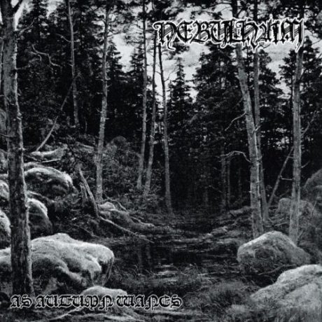 NEBULHAIM - As Autumn Wanes