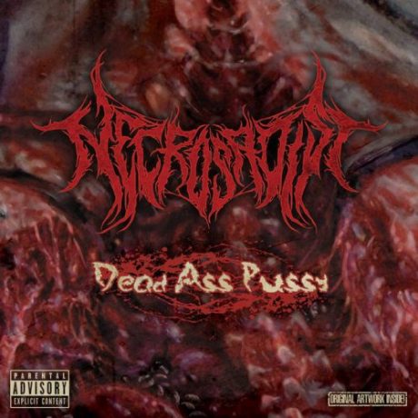 NECROSADIST - Dead A** Pu**y