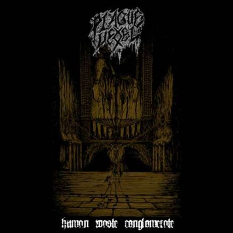 PLAGUE VESSEL - Human Waste Conglomerate